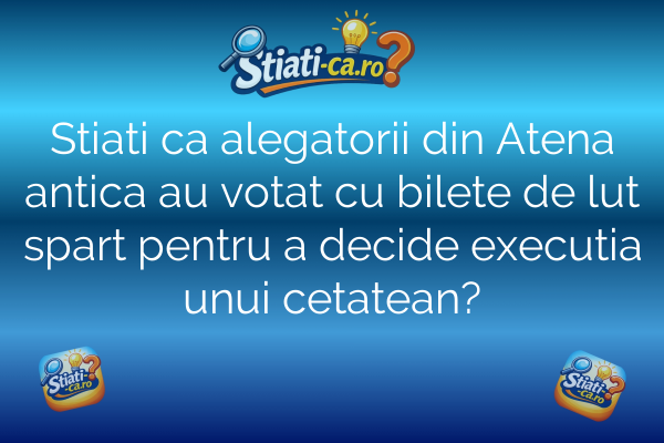 Stiati ca alegatorii din Atena antica au votat cu bilete de lut spart pentru a decide executia unui cetatean?
