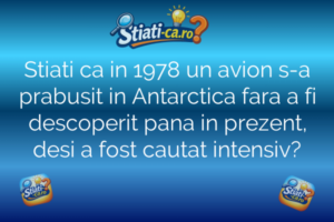 Stiati ca in 1978 un avion s-a prabusit in Antarctica fara a fi descoperit pana in prezent, desi a fost cautat intensiv?