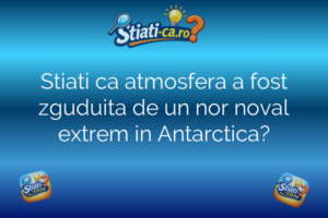 Natura și animale Stiati ca atmosfera a fost zguduita de un nor noval extrem in Antarctica?