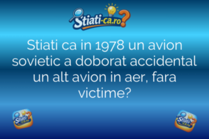Stiati ca in 1978 un avion sovietic a doborat accidental un alt avion in aer, fara victime?