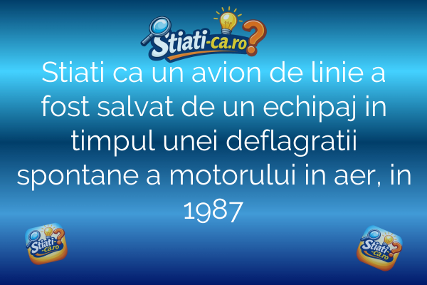 Stiati ca un avion de linie a fost salvat de un echipaj in timpul unei deflagratii spontane a motorului in aer, in 1987