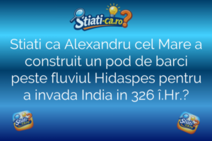 Stiati ca Alexandru cel Mare a construit un pod de barci peste fluviul Hidaspes pentru a invada India in 326 î.Hr.?